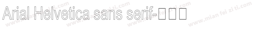 Arial Helvetica sans serif字体转换
